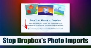 How to Stop Dropbox's Photo Imports On Windows 10/11