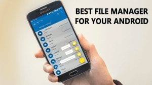 10 Best File Managers for your Android Device