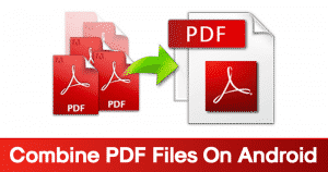 How to Combine PDF Files On Android Phone in 2022