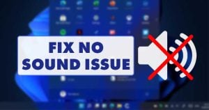 10 Best Ways To Fix No Sound Problem in Windows 11