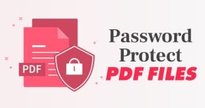 How to Password Protect PDF Files