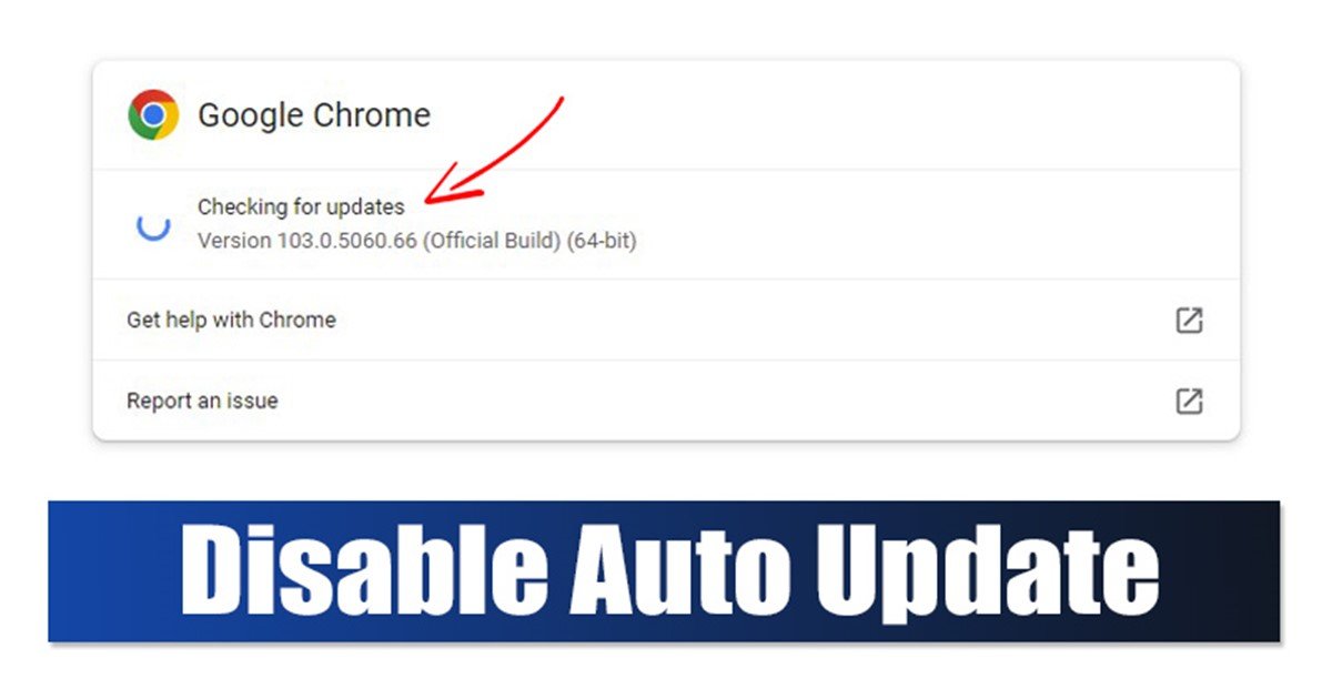 How to Disable Automatic Chrome Updates in Windows